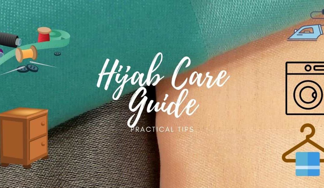 Hijab Care Guide